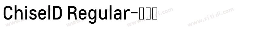 ChiselD Regular字体转换
